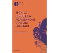 Agamennone-Coefore-Eumenidi. Testo originale a fronte