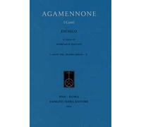 Agamennone. I canti. Ediz. critica