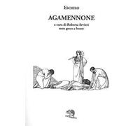 Agamennone. Testo greco a fronte