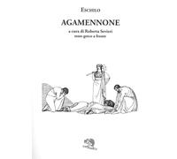 Agamennone. Testo greco a fronte