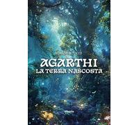 Agarthi. La terra nascosta