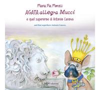 Agata allegra Mucci e quel Supereroe di Antonio Canova. Ediz. ita