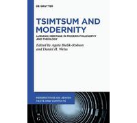 Agata Bielik-Robson Tsimtsum and Modernity (Copertina rigida)