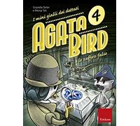 Agata Bird e lo zaffiro falso. I mini gialli dei dettati. Con File audio per il download (Vol. 4)