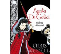 Agata de Gotici e la festa dei misteri. Ediz. illustrata