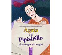 Agata e il pipistrillo al convegno dei maghi