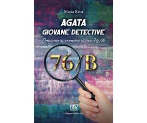 Agata giovane detective: Omicidio al numero civico 76/B