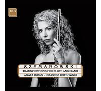 Karol Szymanowski Szymanowski: Transcriptions for Flute and Piano (CD) Album