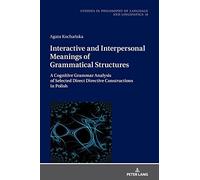 Agata Kochańska Interactive and Interpersonal Meanings of Gra (Copertina rigida)