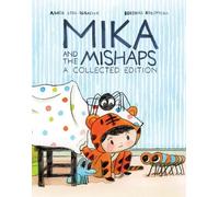 Agata Loth-Ignaciuk B Mika and the Mishaps: A (Tascabile) (PRESALE 24/11/2026)