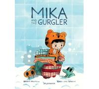 Agata Loth-Ignaciuk Mika and the Gurgler (Copertina rigida)