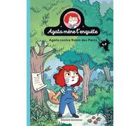 Agata mène l'enquête, Tome 02: Agata contre Robin des Parcs - Robin des Parcs