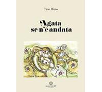 Agata se n'è andata