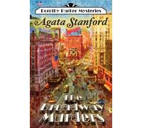 Agata Stanford The Broadway Murders: A Dorothy Parker Mystery (Tascabile)
