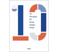 Agata Toromanoff 10 Principles of Good Design Today (Copertina rigida)