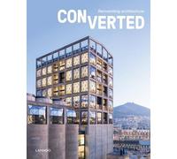 Agata Toromanoff Converted. Reinventing architecture (Copertina rigida)