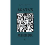 Ágata's Mirror: Bilingual Portuguese-English Short Stories