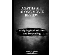 Agatha All Along Movie Review: Analyzing Both Witches and Storytelling