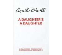 Agatha Christie A Daughter's A Daughter (Tascabile)