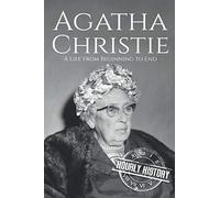 Agatha Christie: A Life from Beginning to End: 6