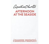 Agatha Christie Afternoon at the Seaside (Tascabile) Acting Edition S.