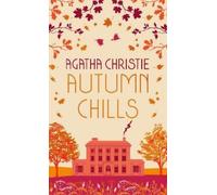 Agatha Christie AUTUMN CHILLS: Tales of Intrigue from the Que (Copertina rigida)