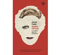 Agatha Christie e il mistero della sua scomparsa