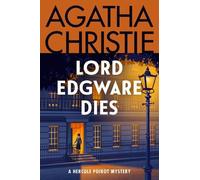 Lord Edgware Dies: A Hercule Poirot Mystery: The Official Authorized Edition
