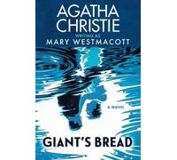 Agatha Christie Mary Westmacott Giant's Bread (Tascabile)