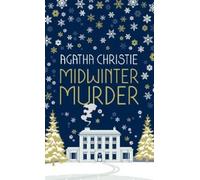Agatha Christie MIDWINTER MURDER: Fireside Mysteries from the (Copertina rigida)