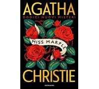 Agatha Christie. Miss Marple. Dodici nuovi misteri