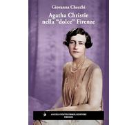 Agatha Christie nella «dolce» Firenze