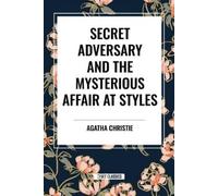 Agatha Christie Secret Adversary and the Mysterious Affair at Styles (Tascabile)