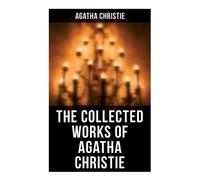 Agatha Christie The Collected Works of Agatha Christie (Tascabile)
