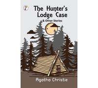 Agatha Christie The Hunter's Lodge Case and Other Stories (Tascabile)