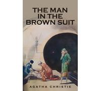 Agatha Christie The Man in the Brown Suit (Copertina rigida)