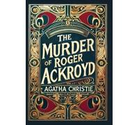 Agatha Christie The Murder of Roger Ackroyd (Collector's Edit (Copertina rigida)