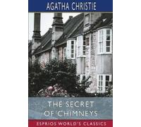 Agatha Christie The Secret of Chimneys (Esprios Classics) (Tascabile)