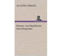 Agatha Deken Historie van Mejuffrouw Sara Burgerhart (Copertina rigida)