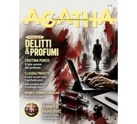 AGATHA - Donne che scrivono gialli: Speciale Delitti & Profumi/N. 20