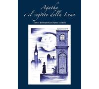 Agatha e il segreto della Luna