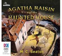 Agatha Raisin And The Haunted House (Agatha Raisin) [Audio]