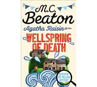 Agatha Raisin and the Wellspring of Death
