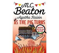 Agatha Raisin: As The Pig Turns