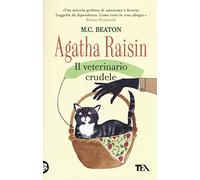 Agatha Raisin. Il veterinario crudele