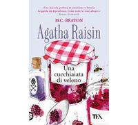 Agatha Raisin. Una cucchiaiata di veleno