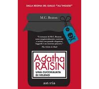 Agatha Raisin. Una cucchiaiata di veleno