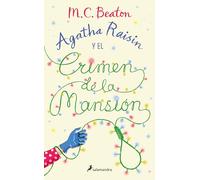 Agatha Raisin y el crimen de la mansión/ Agatha Raisin And The Fairies Of Fryfam: 10