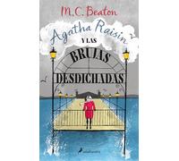 Agatha Raisin y las brujas desdichadas (Agatha Raisin 9)