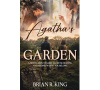 Agatha's Garden: A novel about family secrets, healing, and finding where you belong
